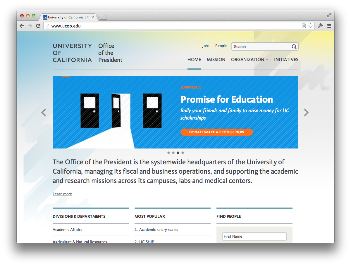 Screenshot of University of California Office of the President homepage. Below a large promotional banner is the intro text, which reads: The Office of the President is the systemwide headquarters of the University of California, managing its fiscal and business operations, and supporting the academic and research missions across its campuses, labs and medical centers.